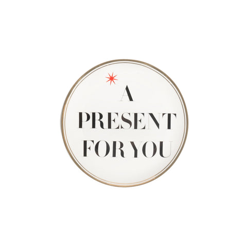 PIATTO CM 17 A PRESENT FOR YOU BITOSSI