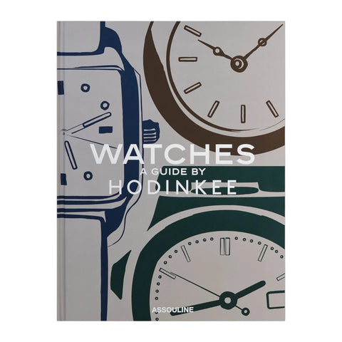 LIBRO WATCHES A GUIDE BY HODINKEE ASSOULINE