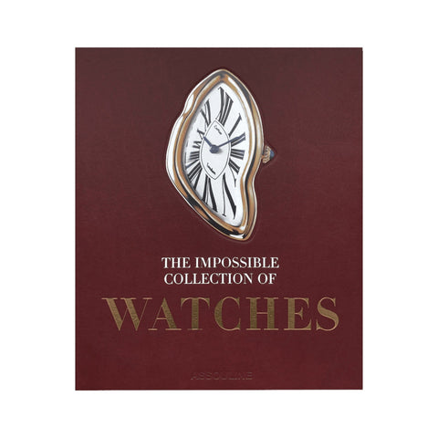 ASSOULINE THE IMPOSSIBLE COLLECTION OF WATCHES (2ND EDITION)